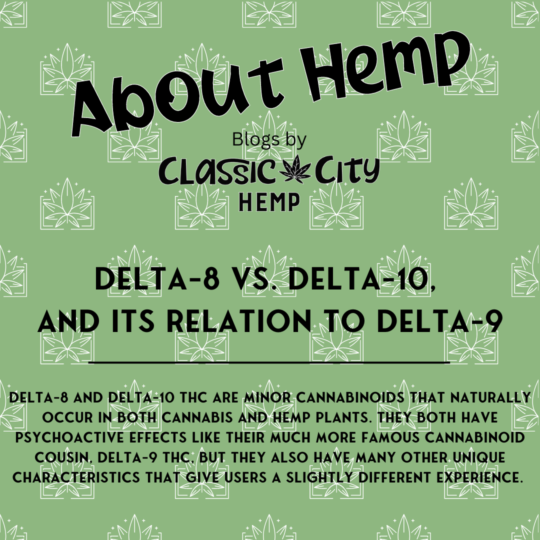 Delta-8, -9, And -10 Differences I Classic City Hemp